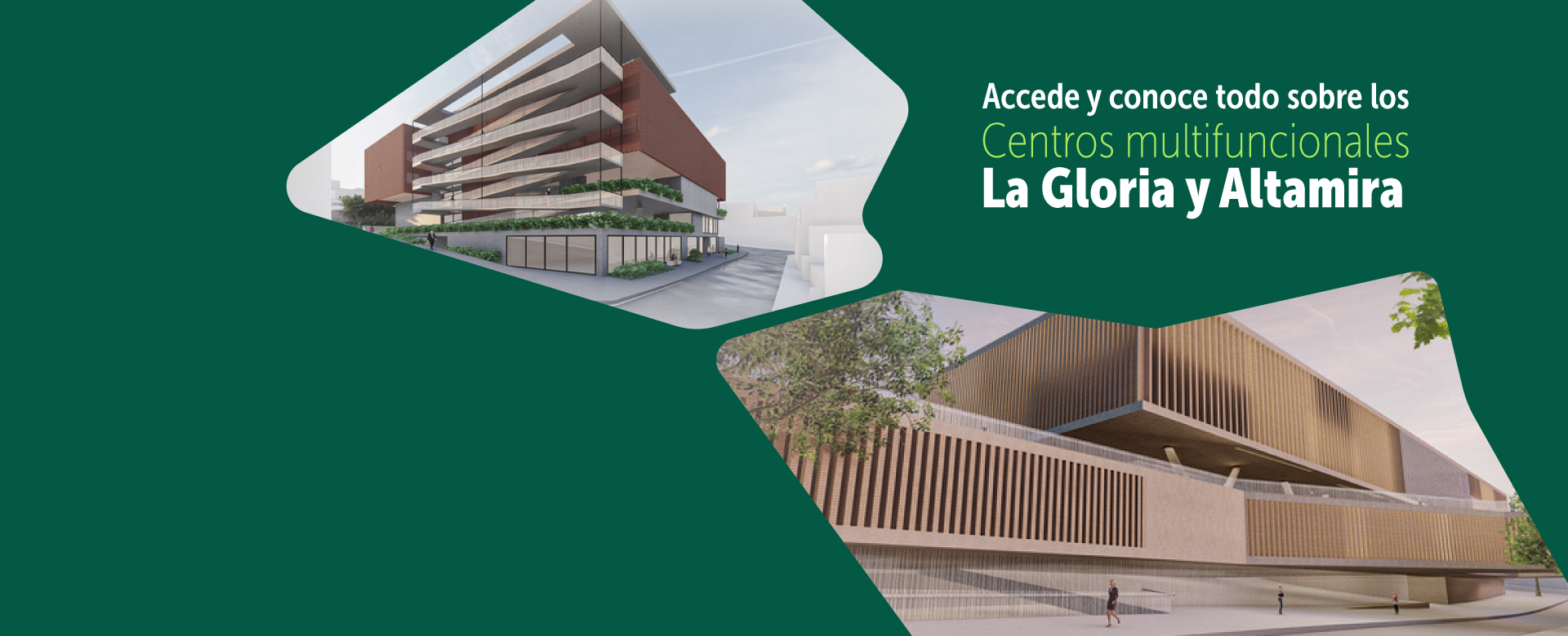 Accede y conoce todo sobre los Centros Multifuncionales La Gloria y Altamira